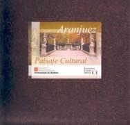 ARANJUEZ. PAISAJE CULTURAL