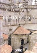 SANTIAGO DE COMPOSTELA EN LA EDAD MEDIA