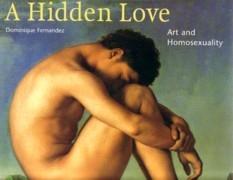 A HIDDEN LOVE. ART AND HOMOSEXUALITY
