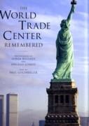 WORLD TRADE CENTER REMEMBERED, THE. 