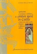 APORTACIONES A LA TECNICA Y ESTILISTICA DE LA PINTURA MURAL EN CASTILLA A FINAL DE LA EDAD MEDIA "TRADICION E INFLUENCIA ISLAMICA". TRADICION E INFLUENCIA ISLAMICA