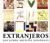 EXTRANJEROS, LOS OTROS ARTISTAS ESPAÑOLES