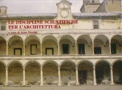 DISCIPLINE SCIENTIFICHE PER L'ARCHITETTURA, LE