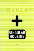 HOUSING + SINGULAR HOUSING. 