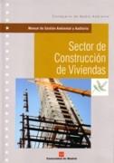 MANUAL DE GESTION AMBIENTAL Y AUDITORIAS. SECTOR DE CONSTRUCCION DE VIVIENDAS