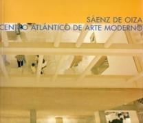 OIZA: SAENZ DE OIZA. CENTRO ATLANTICO DE ARTE MODERNO. 