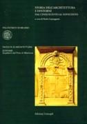 STORIA DELL' ARCHITECTTURA E DINTORNI DAL CINQUECENTO AL NOVECENTO