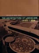 ARCHITECTURE OF LANDSCAPE 1940-1960, THE