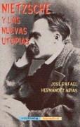 NIETZSCHE Y LAS NUEVAS UTOPIAS