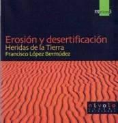 EROSION Y DESERTIFICACION. HERIDAS DE TIERRA