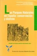 PARQUES NATURALES EN ESPAÑA: CONSERVACION Y DISFRUTE, LOS. 