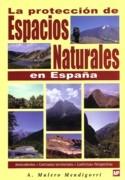 PROTECCION DE ESPACIOS NATURALES EN ESPAÑA, LA