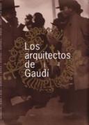 ARQUITECTOS DE GAUDI, LOS. 