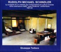 SCHINDLER: RUDOLPH MICHAEL SCHINDLER. 