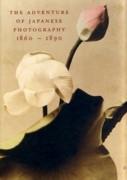 ADVENTURE OF JAPANESE PHOTOGRAPHY 1860 - 1890, THE
