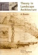 THEORY IN LANDSCAPE ARCHITECTURE. A READER