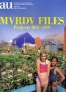 MVRDV: MVRDV FILES. PROJECTS 002-209. A+U 02:11. SPECIAL ISSUES.