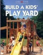 BUILD A KIDS' PLAY YARD. 