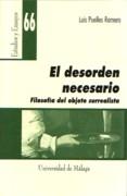 DESORDEN NECESARIO, EL. FILOSOFIA DEL OBJETO SURREALISTA.