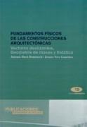 FUNDAMENTOS FISICOS DE LAS CONSTRUCCIONES ARQUITECTONICAS. VECTORES DESLIZANTES, GEOMETRIA DE MASAS Y ES