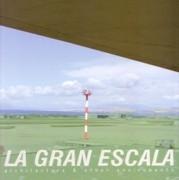 GRAN ESCALA, LA. ATENAS 2001 "ARCHITECTURE & OTHER ENVIROMENTS"