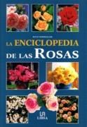 ENCICLOPEDIA DE LAS ROSAS, LA. 