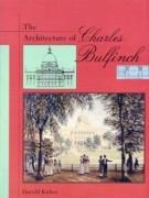 BULFINCH: THE ARCHITECTURE OF CHARLES  BULFINCH **. 