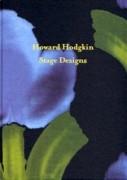 HODGKIN: HOWARD HODGKIN. STAGE DESIGNS