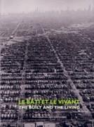 BUILT AND THE LIVING, THE. PHOTOGRAPHIE CONTEMPORAINE