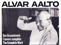 AALTO. ALVAR AALTO THE COMPLETE WORK / DAS GESAMTWERK. (3 TOMOS). 