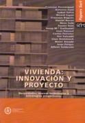 VIVIENDA: INNOVACION Y PROYECTO