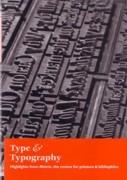 TYPE & TYPOGRAPHY. HIGHLIGHTS FROM MATRIX, THE R4VIEW FOR PRINTERS & BIBLIOPHILES