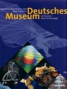 DEUTSCHES MUSEUM "INGENIOUS INVENTIONS AND MASTERPIECES OF SCIENCE AND TECHNOLOGY"