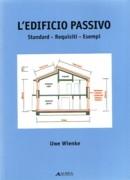 L' EDIFICIO PASSIVO. STANDARD-REQUISITI-ESEMPI