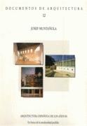 MUNTAÑOLA: DOCUMENTOS DE ARQUITECTURA Nº 12 (J. MUNTAÑOLA) "ARQUITECTURA ESPAÑOLA DE LO AÑOS 80"