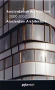 AMSTERDAM ARCHITECTURE 2000- 2002