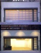 GLUCKMAN: RICHARD GLUCKMAN ARCHITECT. SPACE FRAMED
