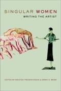 SINGULAR WOMEN. WRITING THE ARTIST