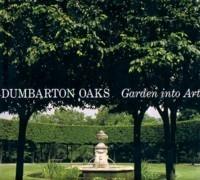 DUMBARTON OAKS. GARDEN INTO ART **