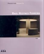 HESTNES FERREIRA: RAUL HESTNES FERREIRA 1959- 2002. PROJECTOS- PROJECTS