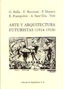 ARTE Y ARQUITECTURA FUTURISTAS (1914- 1918). 