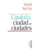 CATALUÑA, CIUDAD DE CIUDADES