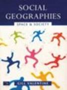 SOCIAL GEOGRAPHIES. SPACE AND SOCIETY