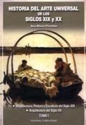 HISTORIA DEL ARTE UNIVERSAL DE LOS SIGLO XIX Y XX ( 2 VOL).