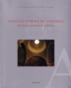 TRAZAS Y CORTES DE CANTERIA EN EL RENACIMIENTO ESPAÑOL ( REEDICION)