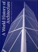 WORLD HISTORY OF ARCHITECTURE, A