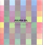 GIL: JULIAN GIL. CUADRADO/ SQUARE. GALARDON A LAS BELLAS ARTES RIOJANAS 2003
