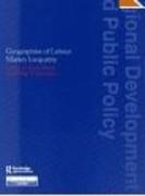 GEOGRAPHIES OF LABOUR MARKET INEQUALITY