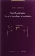 SOREN KIERKEGAARD: ENTRE LA INMEDIATEZ Y LA RELACION