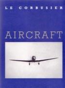 LE CORBUSIER: AIRCRAFT.